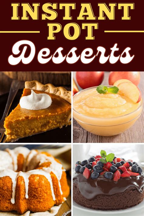 30 Best Instant Pot Desserts - Insanely Good