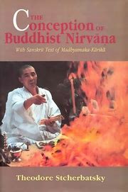 The Conception of Buddhist Nirvana with Sanskrit Text of Madhyamaka-Karika (Hardcover Edition ...