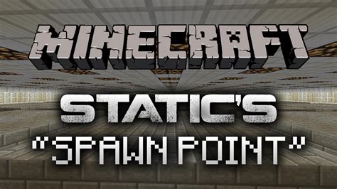 Static's "Spawn Point" Building Minecraft Map