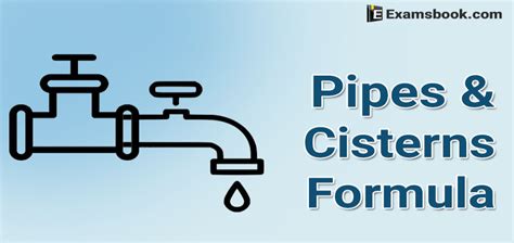 Pipes and Cisterns Formula for Competitive Exams