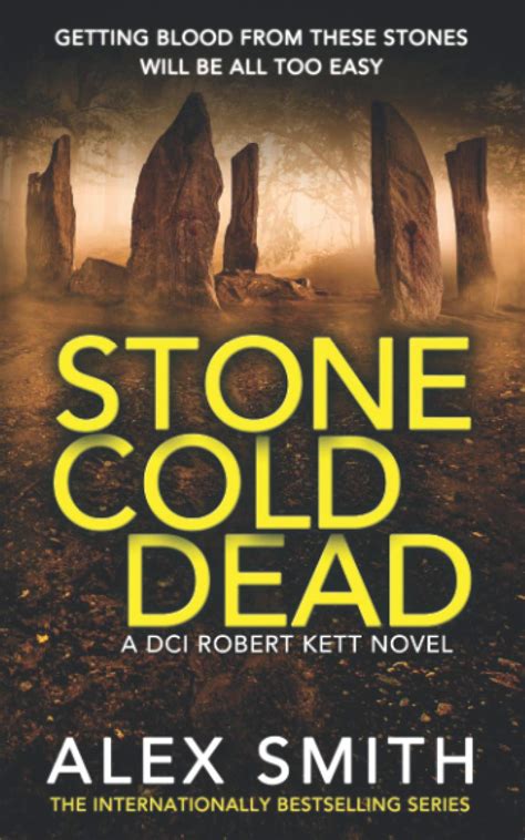 Book Reviews and More: Stone Cold Dead - Alex Smith - DCI Kett Book 6.0