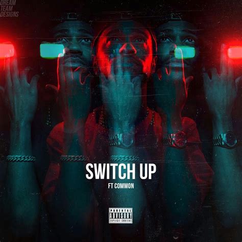 Big Sean ft Common- Switch Up | Movie Posters