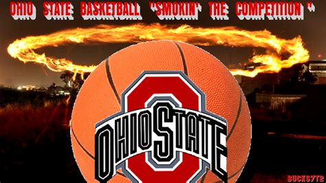 OHIO STATE BASKETBALL SMOKIN' THE COMPETITION - Ohio State University Basketball Wallpaper ...