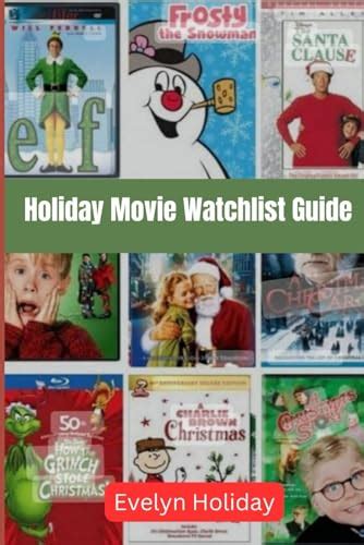 Holiday Movie Watchlist Guide: A Cinematic journey through timeless ...