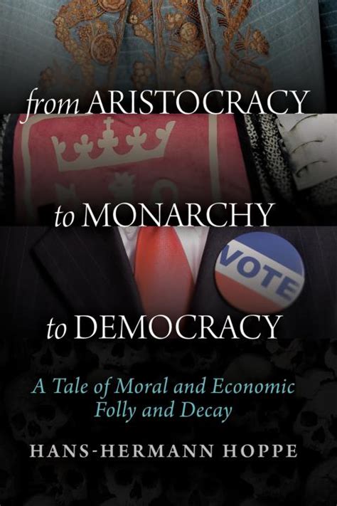 From Aristocracy to Monarchy to Democracy | Mises Institute