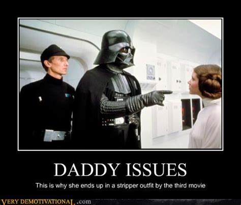 DADDY ISSUES - Very Demotivational - Demotivational Posters | Very ...