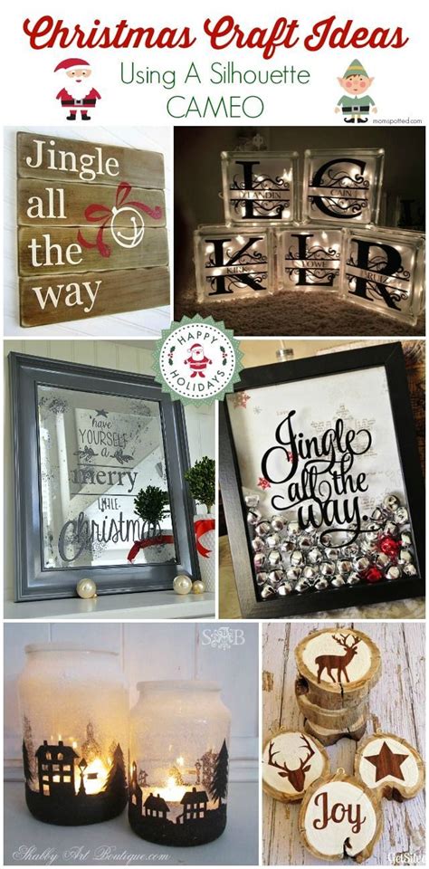 My Favorite Christmas Craft Ideas Using A Silhouette CAMEO! | Christmas ...