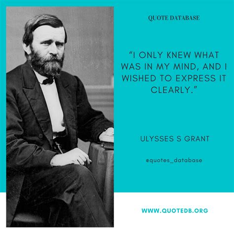 Ulysses S Grant Quotes - ShortQuotes.cc