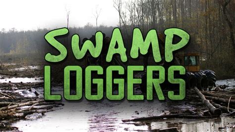 Swamp Loggers - Discovery Channel Reality Series - Where To Watch