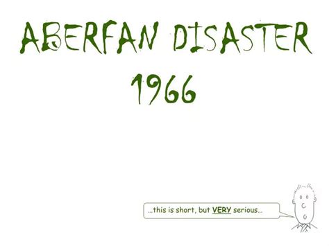 PPT - ABERFAN DISASTER 1966 PowerPoint Presentation, free download - ID ...