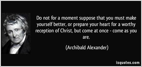 Archibald Alexander Quotes. QuotesGram