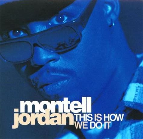 "This Is How We Do It" by Montell Jordan - Song Meanings and Facts