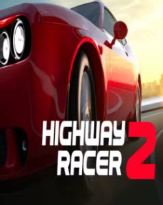 Highway Racer 2 | Play Online Now