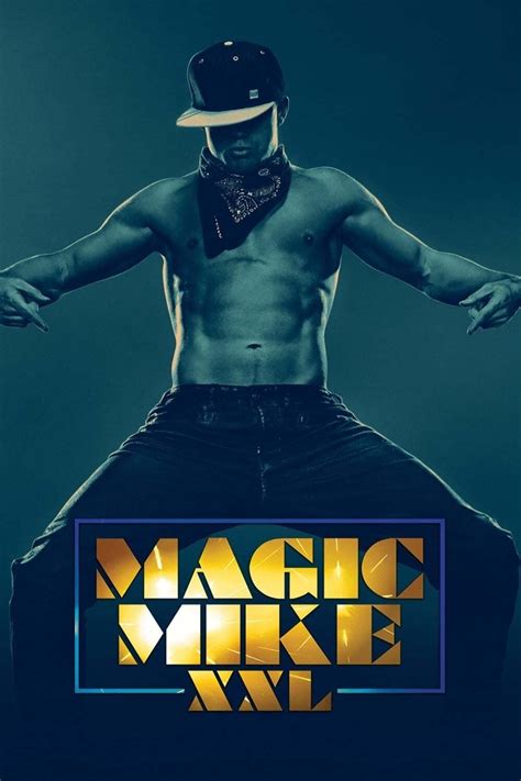 Magic Mike XXL (2015) | The Poster Database (TPDb)