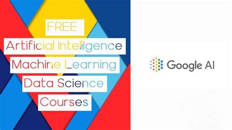 9 FREE Courses by Google: Artificial Intelligence & Machine Learning ...