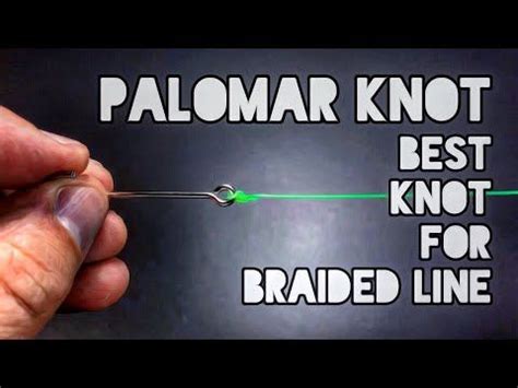 Palomar Knot Best Knot For Braided Line - YouTube | Palomar knot, Braided line, Knots