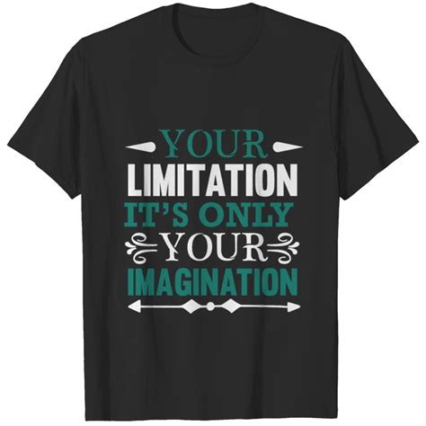 Motivational and Inspirational Sayings T-shirt sold by Barry Katz | SKU ...