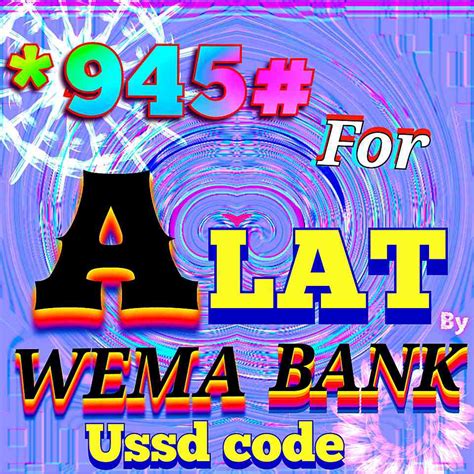 The Ultimate Guide: What Is ALAT BY WEMA BANK USSD CODE And How To Use It For Transfer