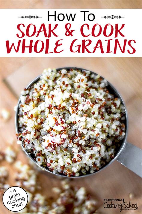 How To Soak & Cook Whole Grains (+grain cooking chart)