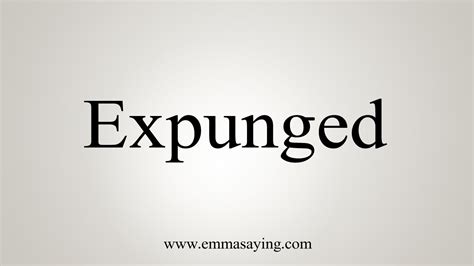 How To Say Expunged - YouTube