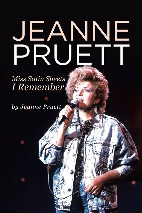 Jeanne Pruett’s New Book “Jeanne Pruett: Miss Satin Sheets I Remember ...