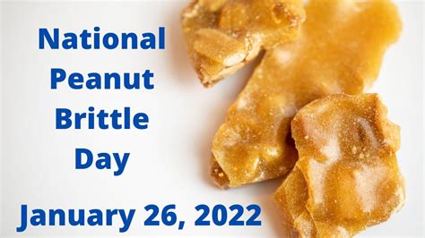 January 26, 2022 - National Peanut Brittle Day - YouTube