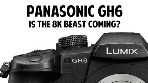 The Panasonic Lumix GH6 Camera Specs - Geeky Nerdy Techy