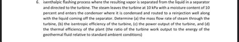 5. isenthalpic flashing process where the resulting | Chegg.com