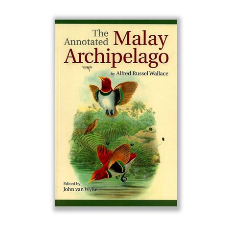 The Annotated Malay Archipelago by Alfred Russel Wallace - Riwayat