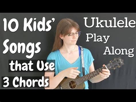 (951) 10 Kid's Songs That Use 3 Chords on Ukulele (C, F, G7) Play Along with Song Sheet ...