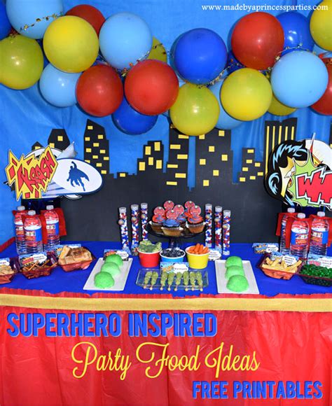 Superhero Inspired Party Food Ideas Free Printables