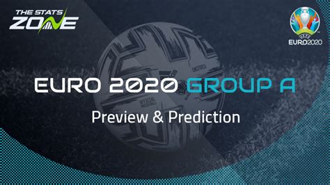 EURO 2020 Group A – Preview & Prediction - The Stats Zone