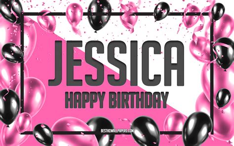 Download wallpapers Happy Birthday Jessica, Birthday Balloons ...
