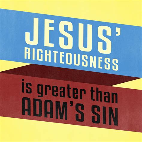 Jesus' Righteousness Is Greater Than Adam's Sin | Joseph Prince Resources