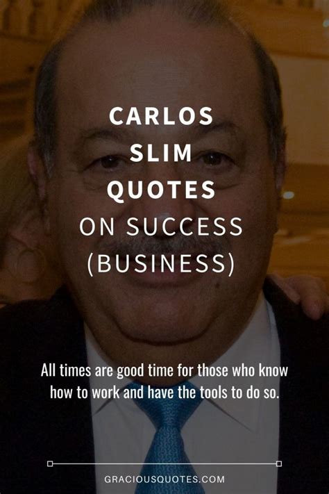 44 Carlos Slim Quotes on Success (BUSINESS)