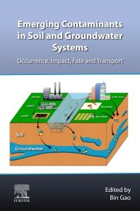 Emerging Contaminants in Soil and Groundwater Systems - 1st Edition