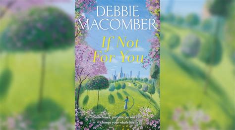 Book Review: If Not For You by Debbie Macomber - Culturefly