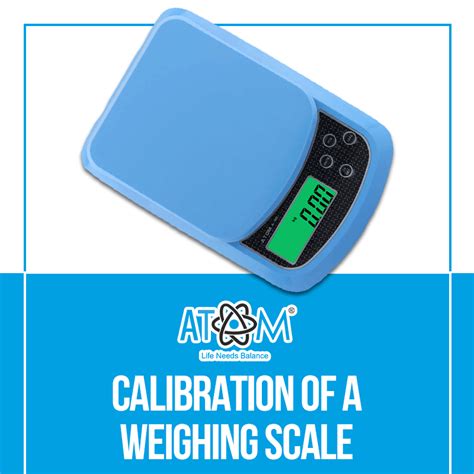 Calibration of a Weighing Scale – Atomscales