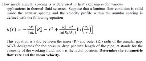 Solved Flow inside annular spacing is widely used in heat | Chegg.com