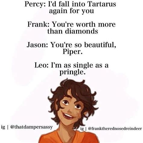 Fangirls can change that, Leo. | Percy jackson funny, Percy jackson memes, Percy jackson