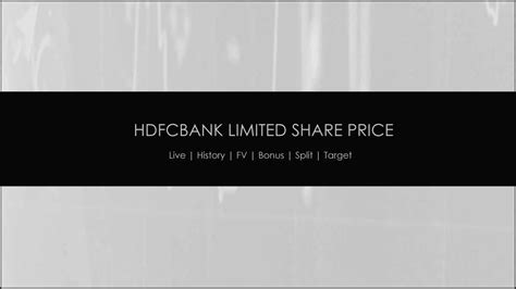 HDFC Bank Share Price, Target, FV, Bonus, Split History