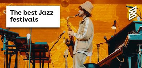 The Best Jazz Festivals in 2024 | Skiddle