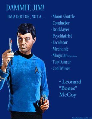 Doctor Mccoy Star Trek Quotes. QuotesGram