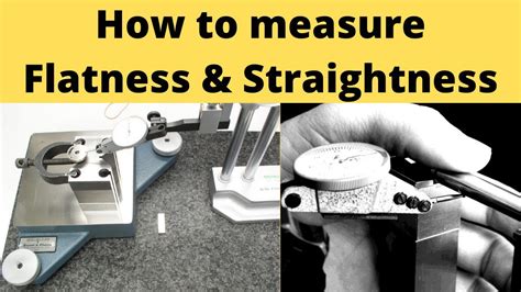 How to measure flatness and straightness of surface | Flatness ...