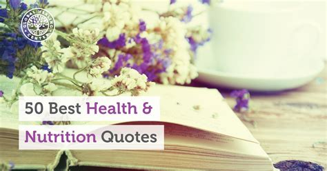 The 50 Best Quotes About Health & Nutrition