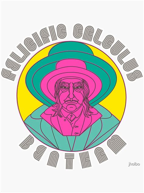 "Felicific Calculus - Bentham" Sticker for Sale by jholbo | Redbubble