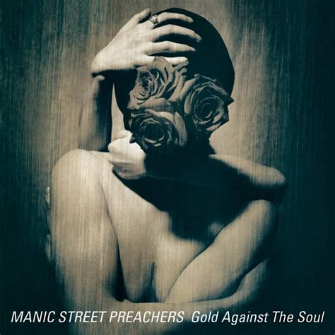 Gold Against The Soul : Manic Street Preachers: Amazon.fr: Musique