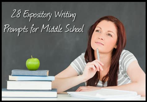 28 Expository Writing Prompts for Middle School