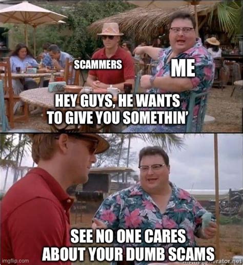 Another scammer meme by mig07 on DeviantArt