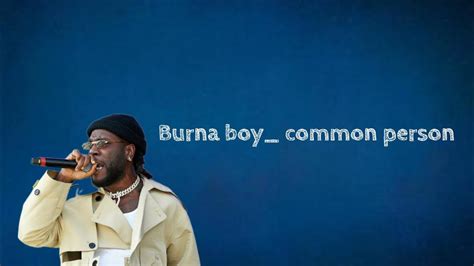 Burna boy- common person (lyrics) - YouTube